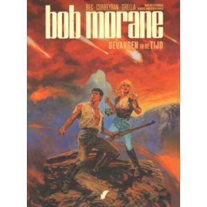 BOB MORANE: 02: GEVANGEN IN DE TIJD