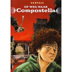 OP WEG NAAR COMPOSTELLA: 04: VAMPIER VAN BRETAGNE (SERVAIS)