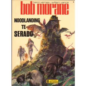 BOB MORANE: 02: NOODLANDING TE SERADO