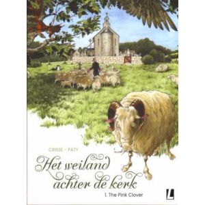 WEILAND ACHTER DE KERK: 01: THE PINK CLOVER