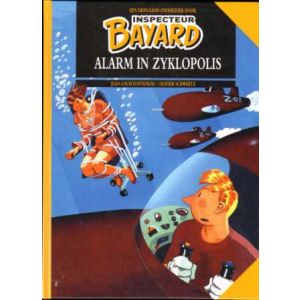 INSPECTEUR BAYARD: 05: ALARM IN ZYKLOPOLIS (HC)