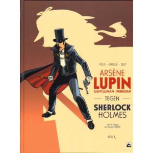 ARSENE LUPIN GENTLEMAN INBREKER: 01: TEGEN SHERLOCK HOLMES (HC)