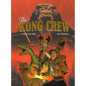 THE KONG CREW: 01: MANHATTAN JUNGLE