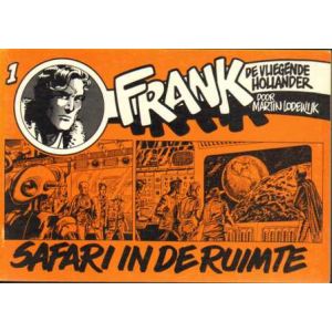 FRANK DE VLIEGENDE HOLLANDER: 01: SAFARI IN DE RUIMTE