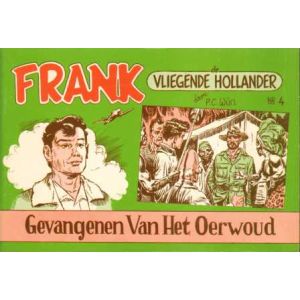 FRANK DE VLIEGENDE HOLLANDER: 04: GEVANGENE VAN HET OERWOUD