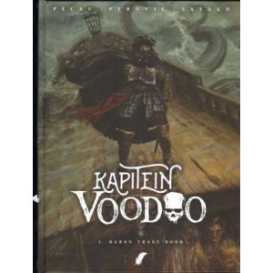 KAPITEIN VOODOO: 01: BARON TRAGE DOOD (HC)