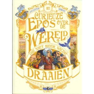 HET CURIEUZE EPOS OVER DE WERELD DIE NIET MEER WILDE DRAAIEN: 01
