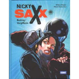 NICKY SAXX: 01: BEDROG/VERGIFFENIS (HC)