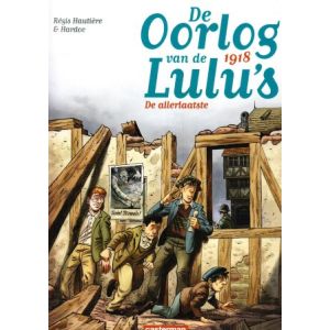 OORLOG VAN DE LULU'S: 05: 1918 DE ALLERLAATSTE KEER