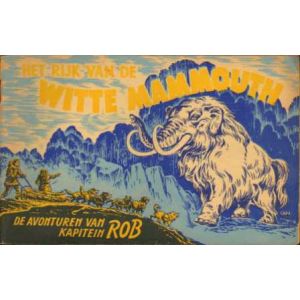 KAPITEIN ROB: 16: HET RIJK VAN DE WITTE MAMMOUTH