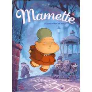 MAMETTE: 04: TUSSEN HEMEL EN AARDE