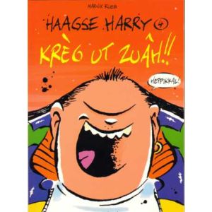HAAGSE HARRY: 04: KREG UT ZUAH !!