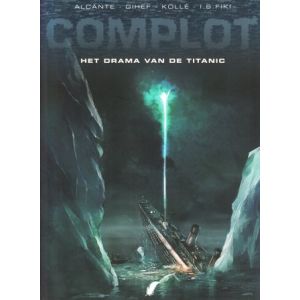 COMPLOT: 04: DRAMA VAN DE TITANIC 