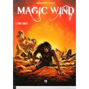 MAGIC WIND: 01: FORT GHOST