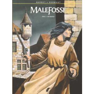 MALEFOSSE: 07: DE MAAGD