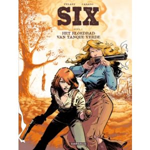 SIX: 01: HET BLOEDBAD VAN TANQUE VERDE