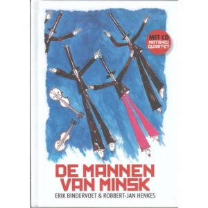 BINDERVOET, ERIK / HENKES, ROBBERT-JAN: MANNEN VAN MINSK