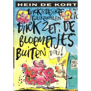 DIRK EN DESIREE: 02:  DIRK ZET DE BLOEMETJES BUITEN