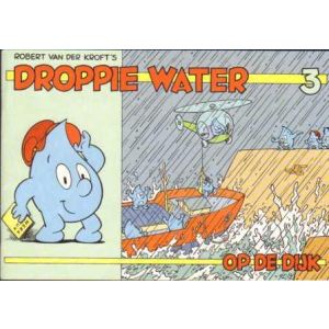 DROPPIE WATER: 03: OP DE DIJK