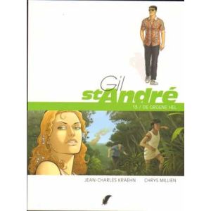 GIL ST ANDRE: 13: DE GROENE HEL