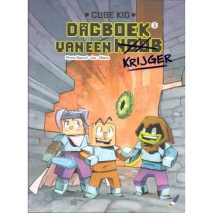 CUBE KID, DAGBOEK VAN EEN KRIJGER: 03: DWARS DOOR DE WOESTIJN