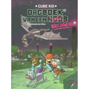 CUBE KID, DAGBOEK VAN EEN KRIJGER: 04: WELKOM IN DE END