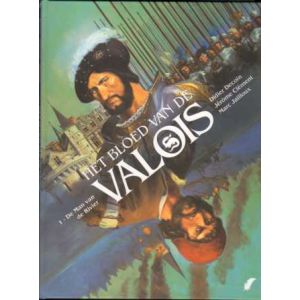 BLOED VAN DE VALOIS: 01: DE MAN VAN DE RIVIER (HC)