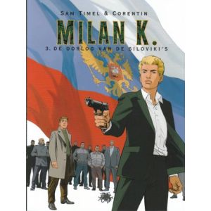 MILAN K: 03: OORLOG VAN DE SILOVIKI'S