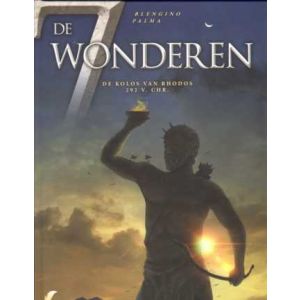 ZEVEN WONDEREN: 07: DE KOLOS VAN RHODOS 292 V. CHR. (HC)
