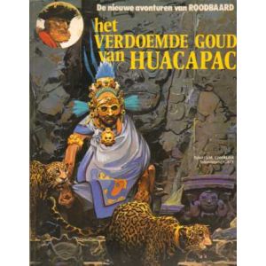 ROODBAARD: 22: HET VERDOEMDE GOUD VAN HUACAPAC