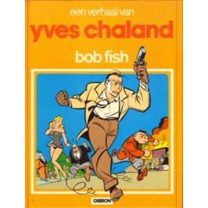 AUTEURSREEKS: 13: YVES CHALAND BOB FISH (HC)
