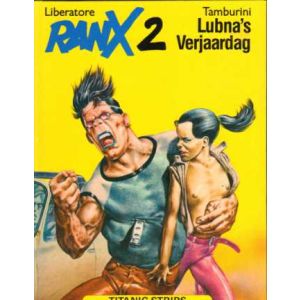TITANIC STRIPS: 06: RANX 2: LUBNA'S VERJAARDAG (HC)