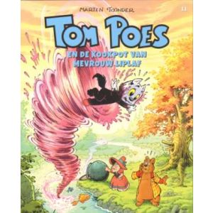TOM POES: 11: EN DE KOOKPOT VAN MEVROUW LIFLAF