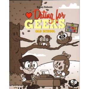 DATING FOR GEEKS: 12: OLD SCHOOL
