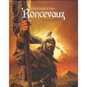 KRONIEKEN VAN RONCEVAUX: 01: DE LEGENDE VAN ROELANT (HC)