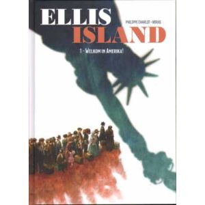 ELLIS ISLAND: 01: WELKOM IN AMERIKA (HC)