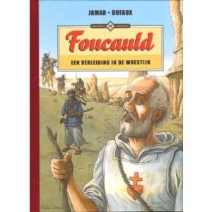 ARCADIA ARCHIEF: 55: FOUCAULD: EEN VERLEIDING IN DE WOESTIJN
