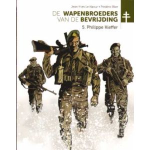 WAPENBROEDERS VAN DE BEVRIJDING: 05: PHILIPPE KIEFFER