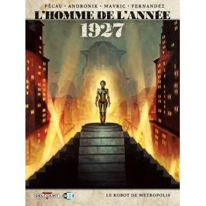 MAN VAN HET JAAR: 12:  1927 DE ROBOT VAN METROPOLIS (HC) 