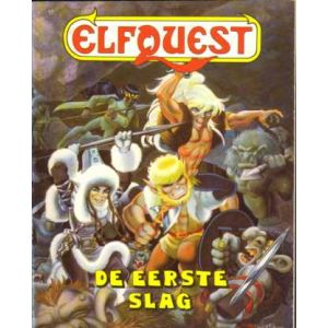 ELFQUEST: 17: DE EERSTE SLAG