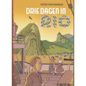 DONGEN, VAN, PETER: DRIE DAGEN IN RIO: (HC)