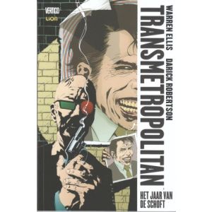 TRANSMETROPOLITAN: 03: JAAR VAN DE SCHOFT
