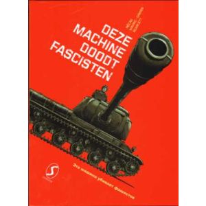 WAR MACHINES: 01: DEZE MACHINE DOODT FASCISTEN (HC)