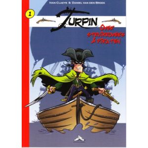 TURPIN: 01: OVER STRUIKROVERS EN PIRATEN