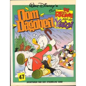 OOM DAGOBERT: 47: DE REUNIE AAN DE YUCON