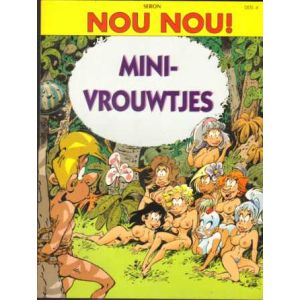 NOU NOU: 04: MINI-VROUWTJES