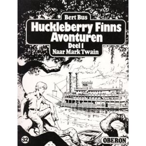 OBERON ZWART WIT REEKS: 32: HUCKLEBERRY FINNS AVONTUREN DEEL 1