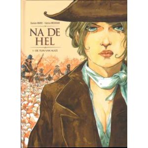 NA DE HEL: 01: DE TUIN VAN ALICE (HC)