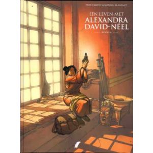 LEVEN MET ALEXANDRA DAVID-NÉEL: 04 (HC)