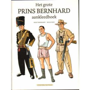 GROTE PRINS BERNHARD AANKLEEDBOEK